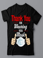 Thank You For Wearing Your Mask Tshirt